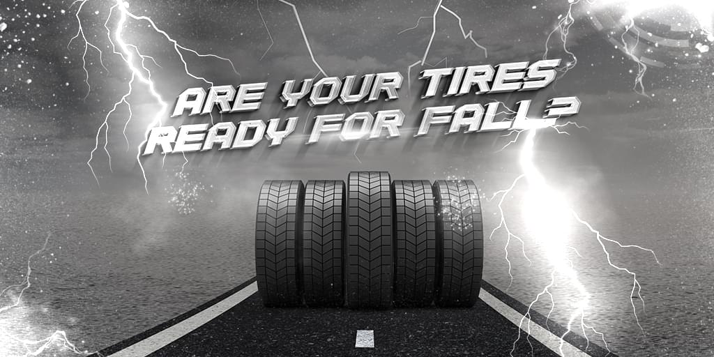 Are Your Tires Ready for Late Fall?