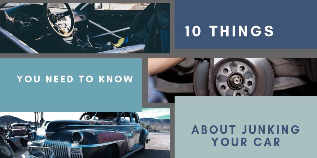 10 Things You Need to Know About Junking Your Car