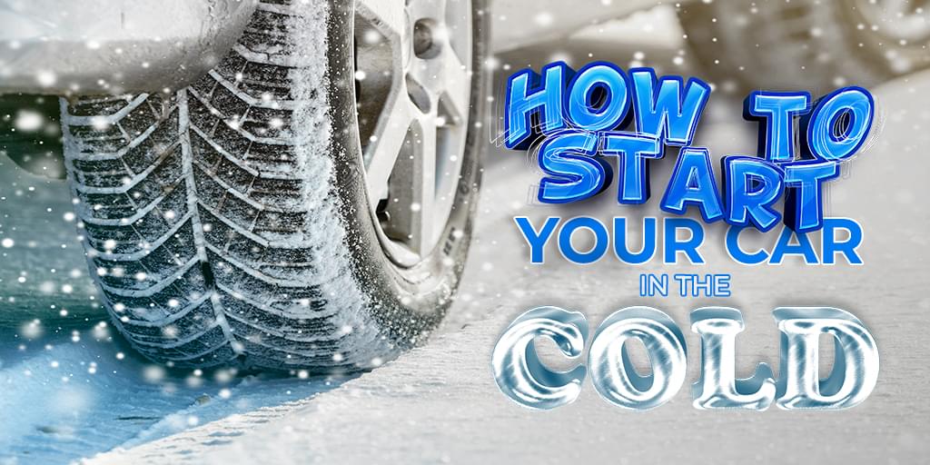 How to Start Your Car in the Cold?