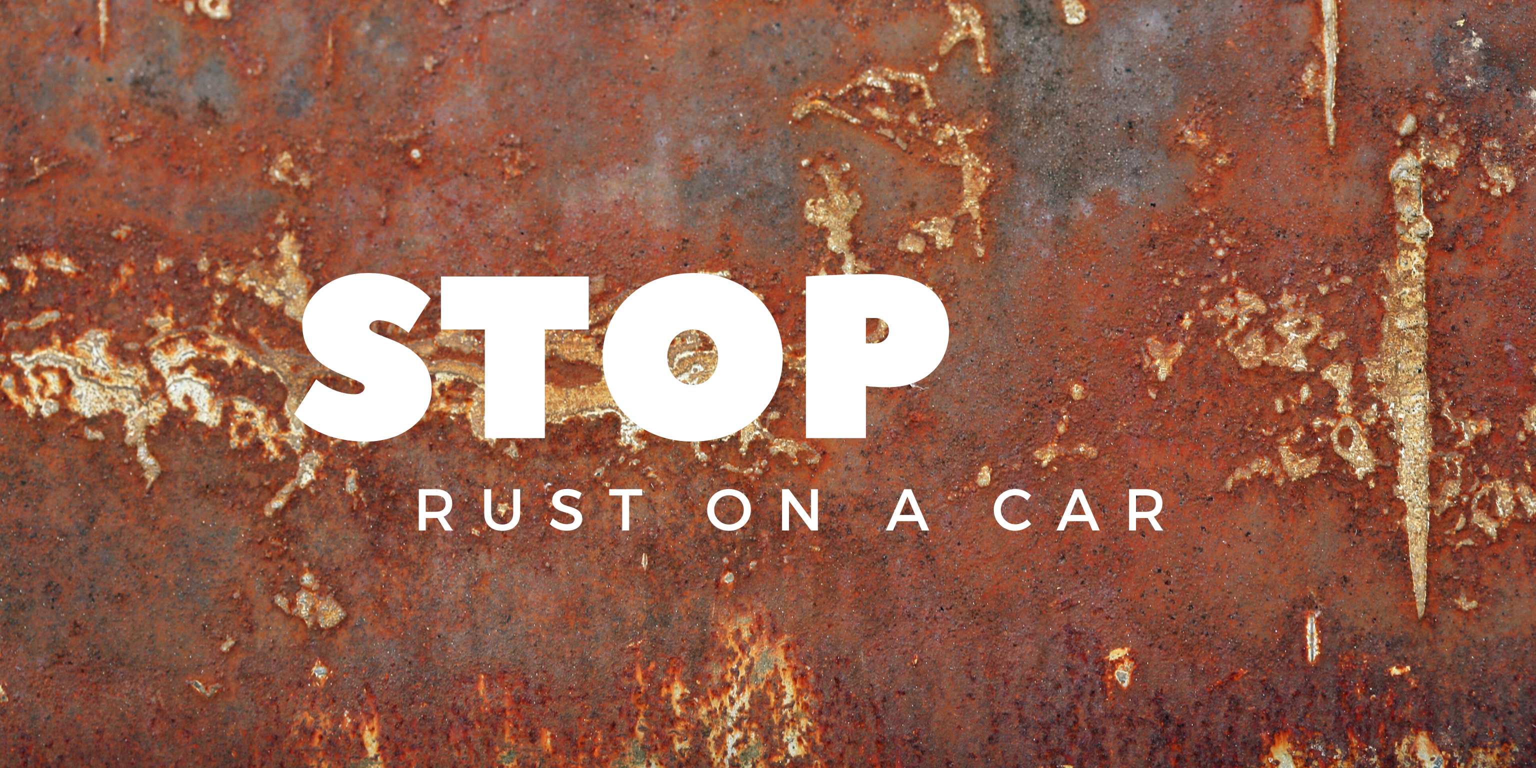Stop Rust On A Car: What To Do and How To Prevent