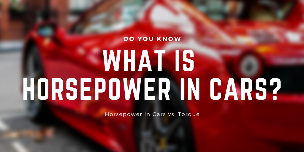 What Is Horsepower in Cars?