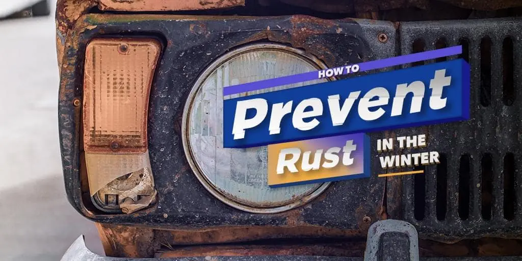 How to Prevent Rust on Your Car in the Winter